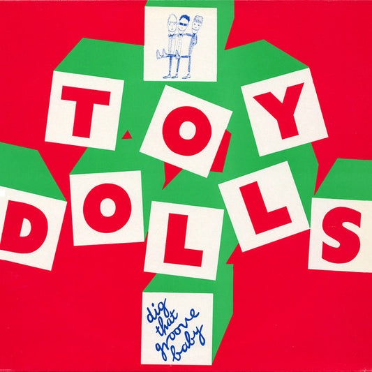 Toy Dolls : Dig That Groove Baby (LP, Album)