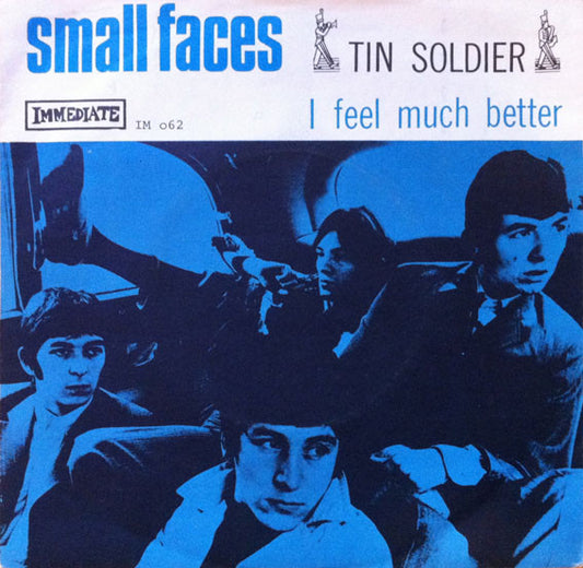 Small Faces : Tin Soldier / I Feel Much Better (7", Single)