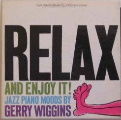 Gerald Wiggins : Relax And Enjoy It! (LP, Album)