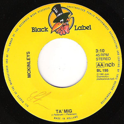McKinleys : Ta' Mig / Hold Da Helt Ferie (7")