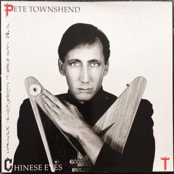 Pete Townshend : All The Best Cowboys Have Chinese Eyes (LP, Album)