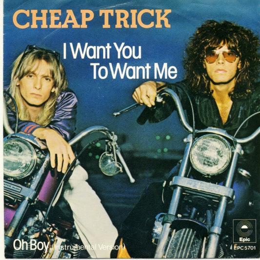 Cheap Trick : I Want You To Want Me (7", Single)