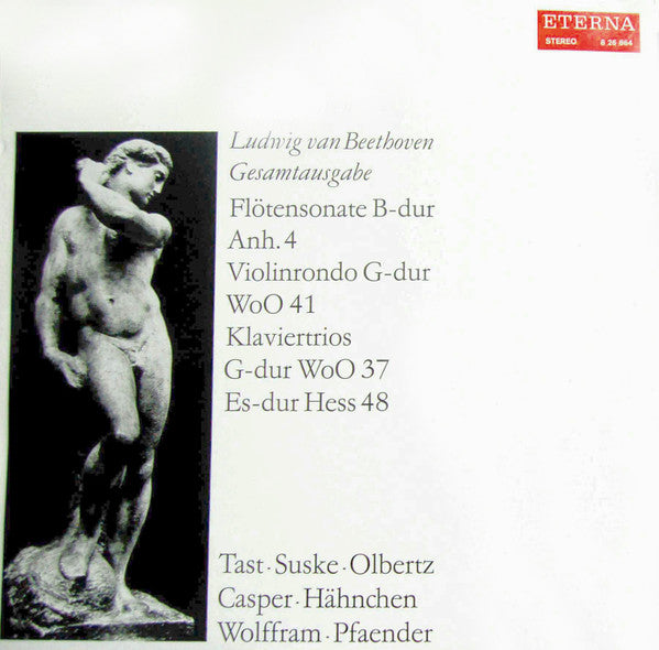 Ludwig van Beethoven, Tast* · Suske* · Olbertz*, Casper* · Hähnchen*, Wolffram* · Pfaender* : Flötensonate B-dur Anh. 4 / Violinrondo G-dur WoO 41 / Klaviertrios G-dur WoO 37 / Es-dur Hess 48 (LP)