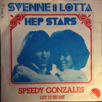 Svenne & Lotta / The Hep Stars : Speedy Gonzales (7", Single)