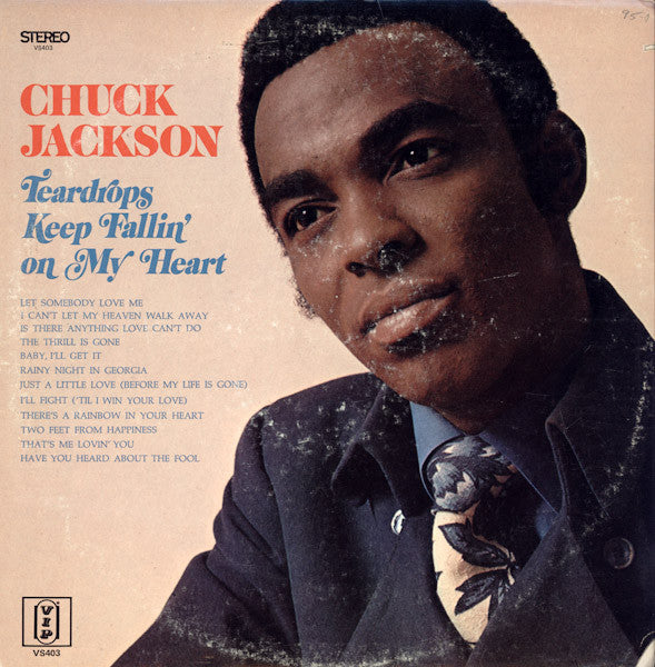 Chuck Jackson : Teardrops Keep Fallin' On My Heart (LP, Album, Ind)