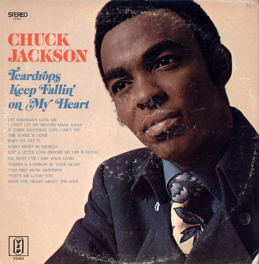 Chuck Jackson : Teardrops Keep Fallin' On My Heart (LP, Album, Ind)