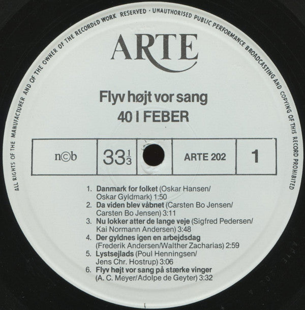 40 I Feber* : Flyv Højt Vor Sang (LP, Album)