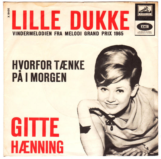 Gitte Hænning : Lille Dukke / Hvorfor Tænke På I Morgen (7")
