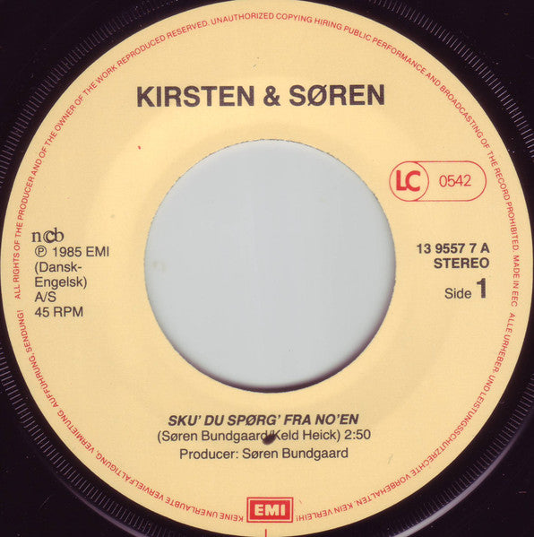Kirsten & Søren : Sku' Du Spørg' Fra No'en (7", Single, Yel)