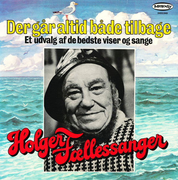 Holger "Fællessanger" Hansen : Der Går Altid Både Tilbage (LP, Comp)