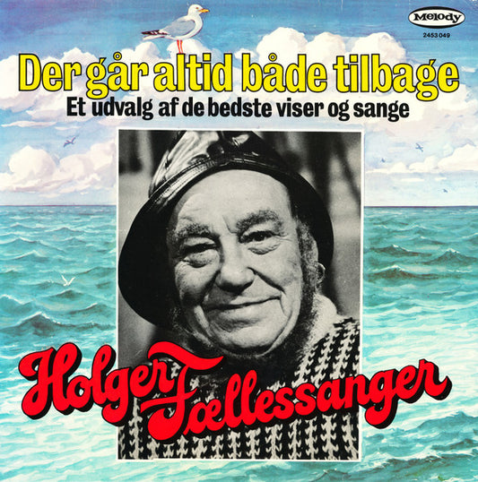 Holger "Fællessanger" Hansen : Der Går Altid Både Tilbage (LP, Comp)