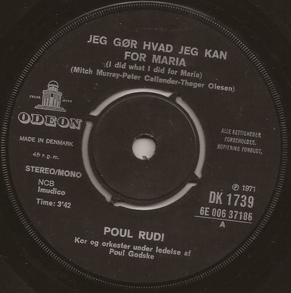 Poul Rudi : Jeg Gør Hvad Jeg Kan For Maria / Kondi - Kondi - Kondi (7", Single)