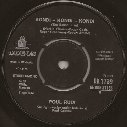 Poul Rudi : Jeg Gør Hvad Jeg Kan For Maria / Kondi - Kondi - Kondi (7", Single)