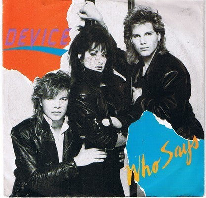 Device (2) : Who Says (7", Single)