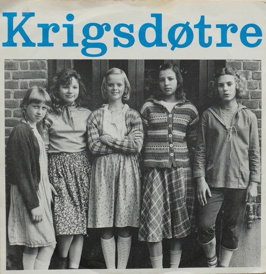 Sanne Brüel : Krigsdøtre (7", Single)