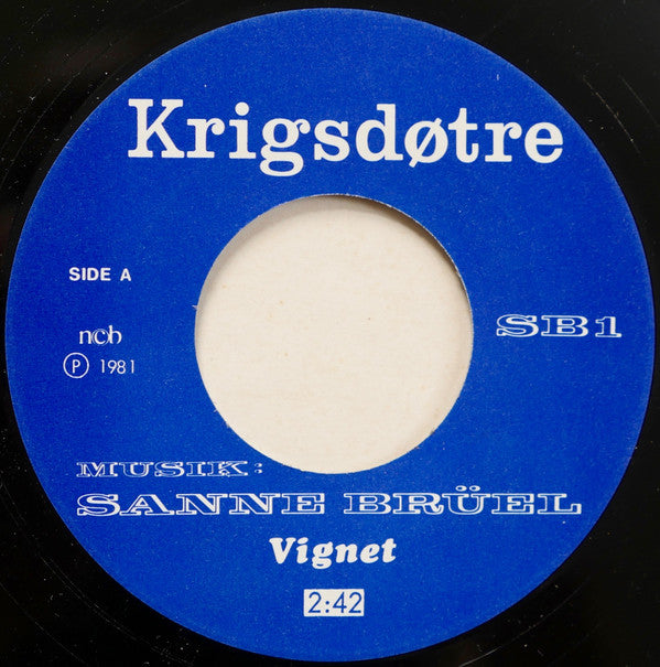 Sanne Brüel : Krigsdøtre (7", Single)