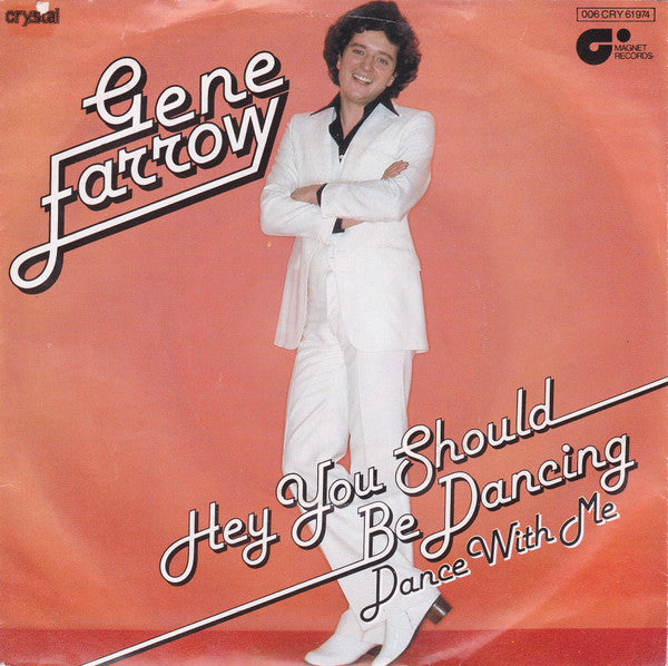 Gene Farrow : Hey You Should Be Dancing (7", Single)