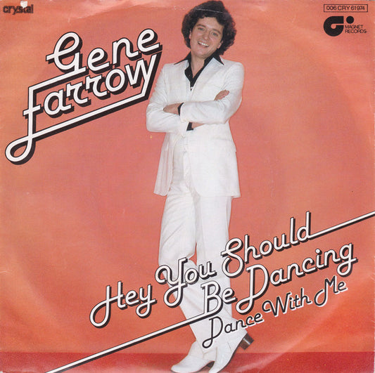 Gene Farrow : Hey You Should Be Dancing (7", Single)