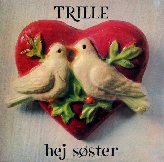 Trille : Hej Søster (LP, Album, RE)
