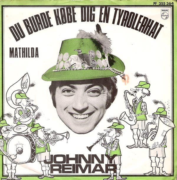 Johnny Reimar : Du Burde Købe Dig En Tyrolerhat (7", Mono, Pus)