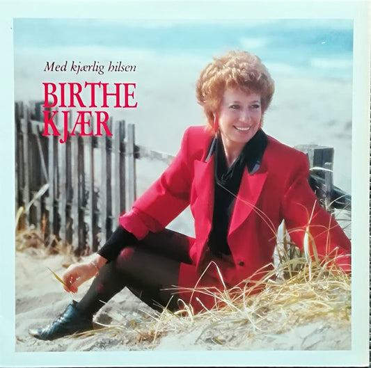 Birthe Kjær : Med Kjærlig Hilsen (LP, Album)