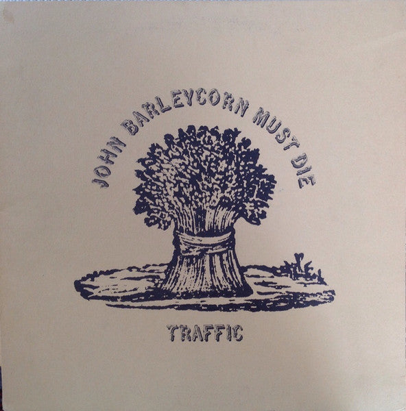 Traffic : John Barleycorn Must Die (LP, Album, Gat)
