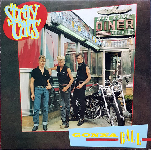 Stray Cats : Gonna Ball (LP, Album)