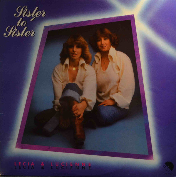 Lecia & Lucienne : Sister To Sister (LP, Album)