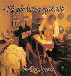Ib Grønbech : Så Går Tiden Med Det (LP, Album)