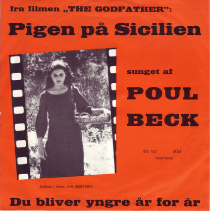 Poul Beck : Pigen På Sicilien (Fra Filmen "The Godfather") / Du Bliver Yngre År For År (7")