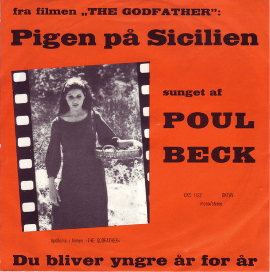 Poul Beck : Pigen På Sicilien (Fra Filmen "The Godfather") / Du Bliver Yngre År For År (7")
