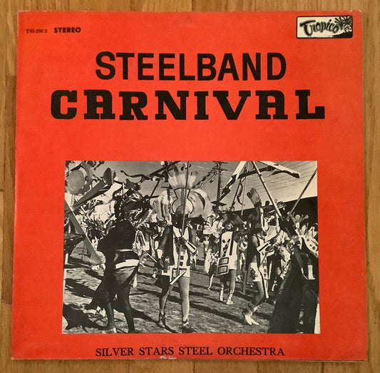 Silver Stars Steel Orchestra : Steelband Carnival (LP, Album)