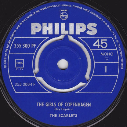 The Scarlets : The Girls Of Copenhagen / I Do Not Wanna Cry Anymore (7", Single, Mono)