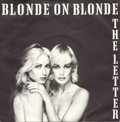 Blonde On Blonde : The Letter (7", Single, Pus)