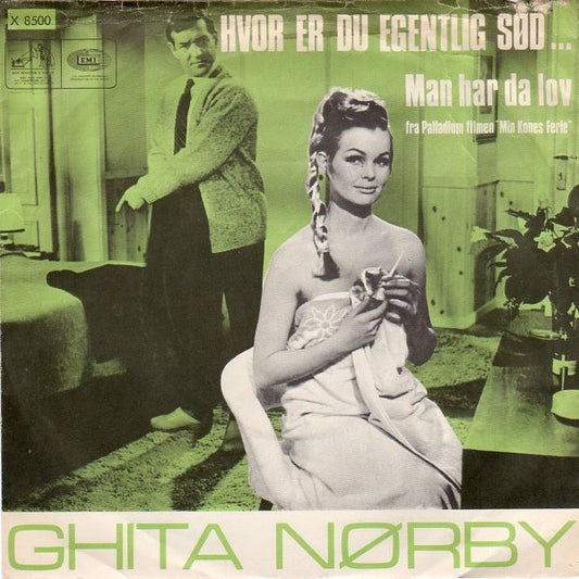 Ghita Nørby : Hvor Er Du Egentlig Sød... (7", Single, Sol)