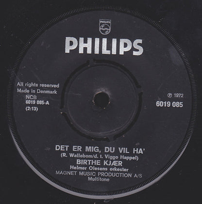 Birthe Kjær : Det Er Mig Du Vil Ha' / Den Grimme Ælling (7", Bla)