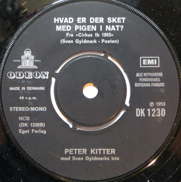 Arthur Jensen / Peter Kitter : Det Må Jeg Ikke For Moar / Hvad Er Der Sket Med Pigen I Nat? (7", Single)