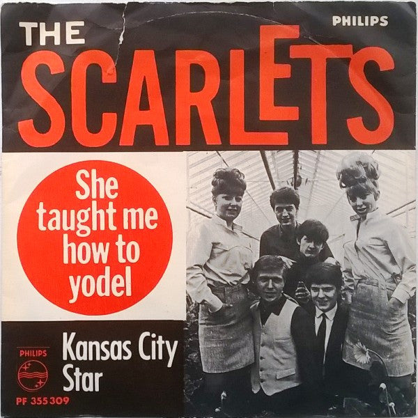 The Scarlets : She Taught Me How To Yodel / Kansas City Star (7", Single)