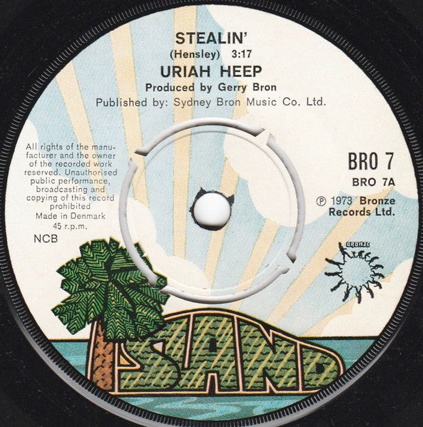 Uriah Heep : Stealin' / Sunshine (7", Single)