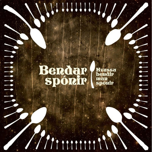 Bendar Spónir : Hvussu Bendir Mann Spónir? (LP, Album, Gat + CD, Album)