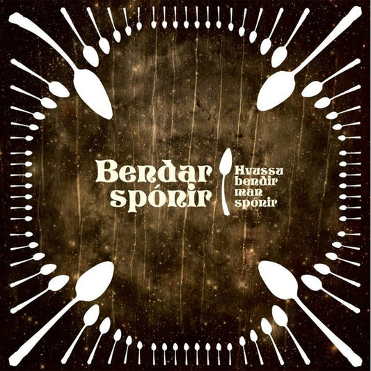 Bendar Spónir : Hvussu Bendir Mann Spónir? (LP, Album, Gat + CD, Album)