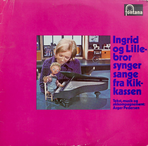 Ingrid og Lillebror, Asger Pedersen : Ingrid Og Lillebror Synger Sange Fra Kikkassen (LP, Album)