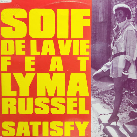 Soif De La Vie Feat. Lyma Russel : Satisfy (12")