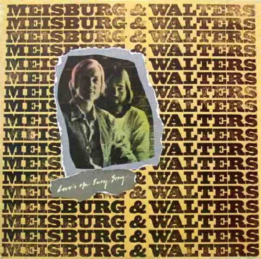 Meisburg & Walters : Love's An Easy Song (LP, Album)