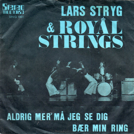 Lars Stryg & Royal Strings : Aldrig Mer' Må Jeg Se Dig (7")