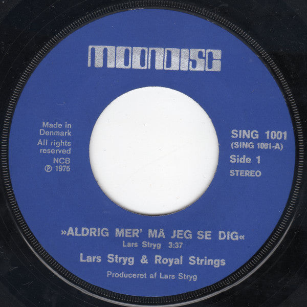 Lars Stryg & Royal Strings : Aldrig Mer' Må Jeg Se Dig (7")