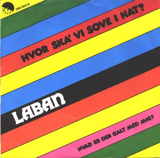 Laban : Hvor Ska' Vi Sove I Nat? (7")