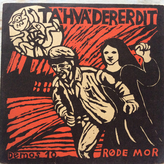 Røde Mor : Ta Hvad Der Er Dit (LP, Album, Bla)