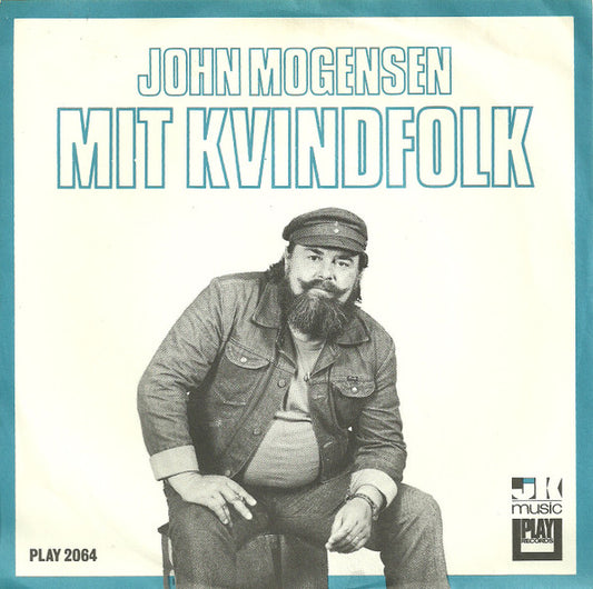 John Mogensen : Mytteriet på H.M.S. "Bounty" Anno : 1789 / Mit Kvindfolk  (7", Single)