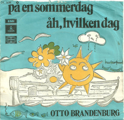 Otto Brandenburg : På En Sommerdag / Åh, Hvilken Dag (7", Single)